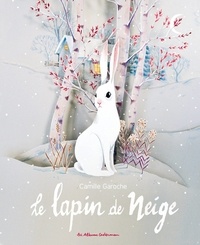 Camille Garoche - Le lapin de neige.