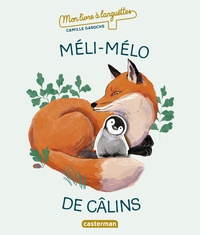 Camille Garoche - Méli-mélo de câlins.