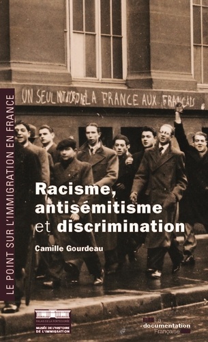Camille Gourdeau - Racisme, antisémitisme et discriminations en France.