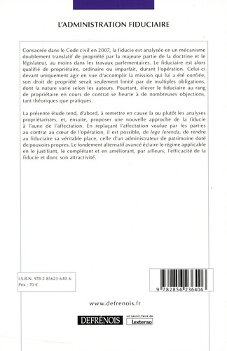 L'administration fiduciaire. Contribution à l'étude de la fiducie 1e édition