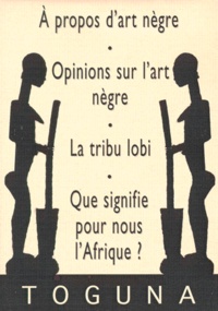 Coffret Art Nègre - 4 volumes, A propos dart Nègre, opinions sur lArt nègre, Que signifie pour nous lAfrique ?, La tribu lobi.pdf