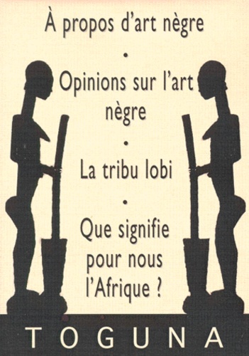 Camille Haumant et  Collectif - Coffret Art Nègre - 4 volumes, A propos d'art Nègre, opinions sur l'Art nègre, Que signifie pour nous l'Afrique ?, La tribu lobi.