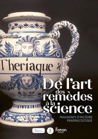 De l’art des remèdes à la science fragments d’histoire pharmaceutique
