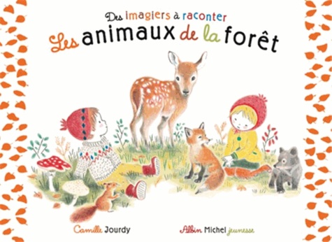 Camille Jourdy - Les animaux de la forêt.