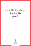 Camille Kouchner - La familia grande.