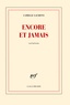 Camille Laurens - Encore et jamais - Variations.