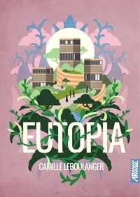 French e books téléchargement gratuit Eutopia par Camille Leboulanger