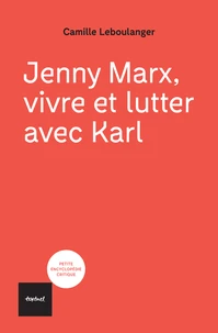 Jenny Marx, une vie mouvementée