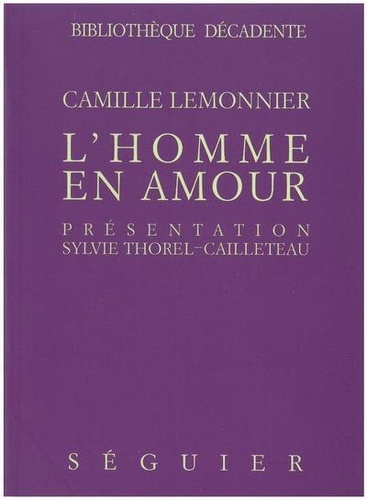 Camille Lemonnier - L'homme en amour.
