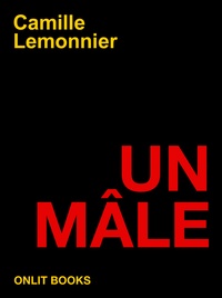 Camille Lemonnier - Un mâle.