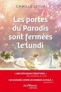 Camille Lesur - Les portes du paradis sont fermées le lundi.
