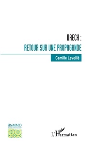 Camille Leveillé - Daech : retour sur une propagande.