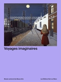 Camille Lévêque-Claudet - Voyages imaginaires - Train Zug Treno Tren.