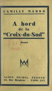 À bord de la "Croix du Sud"