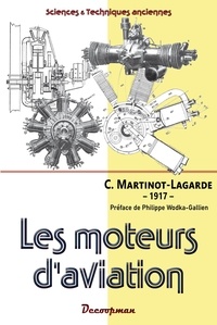 Camille Martinot-Lagarde - Les moteurs d'aviation.