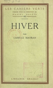 Camille Mayran et Daniel Halévy - Hiver.