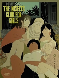 Camille Méhu et Montana Kane - The Misfits Club for Girls - Volume 5 - Chelonia.
