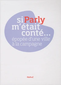 Si Parly m'était conté...