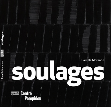 Camille Morando - Soulages.