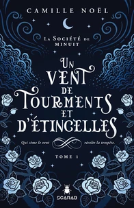 Un vent de tourments et d'étincelles