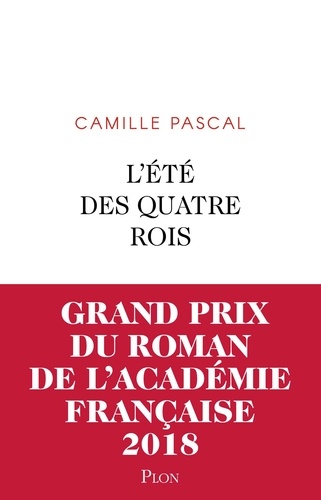 L'été des quatre rois. Juillet-août 1830