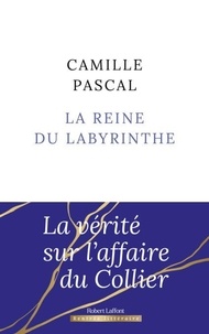 Téléchargement de livres électroniques et de livres audio La Reine du labyrinthe - Ou la vérité sur l'affaire du Collier