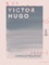 Victor Hugo. Homme politique
