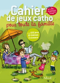 Camille Pierre - Cahier de jeux catho pour toute la famille.