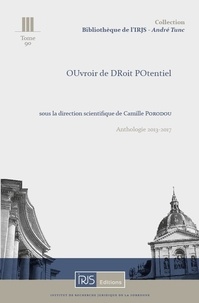 Camille Porodou - L'Oudropo, Ouvroir de droit potentiel - Anthologie 2013-2017.