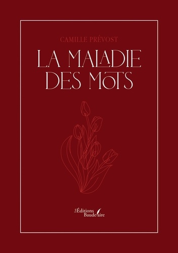 Camille Prévost - La Maladie Des Mots.