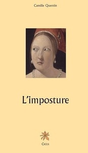 Camille Quentin - L'Imposture.