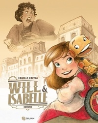 Camille Raveau - Will & Isabelle Tome 2 : Edmond.