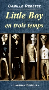 Little Boy en trois temps