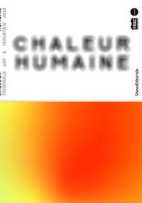 Camille Richert et Anna Colin - Chaleur humaine - Triennale Art & Industrie.