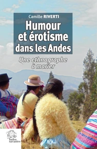 Humour et érotisme dans les Andes