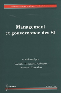 Camille Rosenthal-Sabroux et Americo Carvalho - Management et gouvernance des SI.
