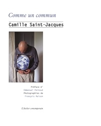 Camille Saint-Jacques - Comme un commun.