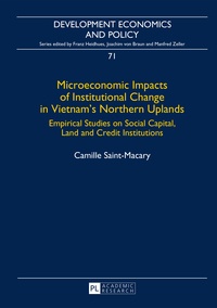 Camille Saint-macary - Microeconomic Impacts of Institutional Change in Vietnam’s Northern Uplands - Empirical Studies on Social Capital, Land and Credit Institutions.
