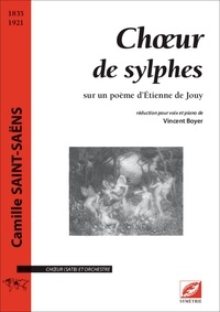 Camille Saint-Saëns et Vincent Boyer - Chœur de Sylphes (matériel) - pour chœur et orchestre.