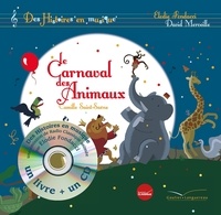 Camille Saint-Saëns et Elodie Fondacci - Le carnaval des animaux. 1 CD audio