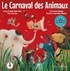 Camille Saint-Saëns et  Izou - Le carnaval des animaux. 1 CD audio
