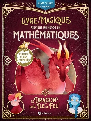 Camille Salomon et Muriel Guitton - Le dragon de l'île de feu - Deviens un héros en mathématiques.
