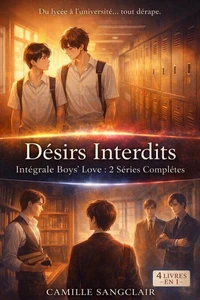 Désirs Interdits — Intégrale Boys’ Love : 2 Séries Complètes