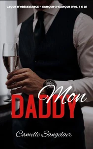 Mon Daddy : Leçon d’Obéissance — Garçon-x-Garçon [Vol. 1 &amp; 2]