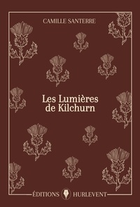 Camille Santerre - Les Lumières de Kilchurn.