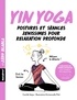 Camille Satya - Yin yoga - Postures et séances zenissimes pour relaxation profonde.