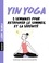 Zéro blabla Yin-yoga