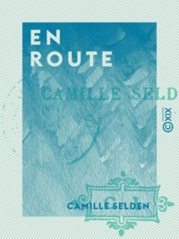 Camille Selden - En route.