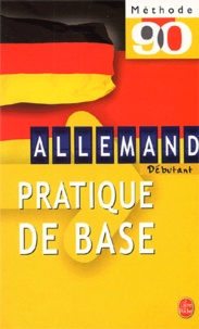 Camille Sorg et Werner Kremp - Allemand Pratique De Base. 2eme Edition.