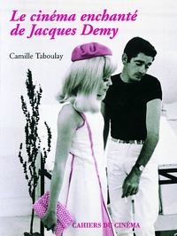Le cinéma enchanté de Jacques Demy.pdf